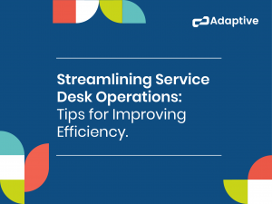 Service Desk Operations
